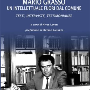 Mario Grasso, un intellettuale fuori dal comune di AA.VV.